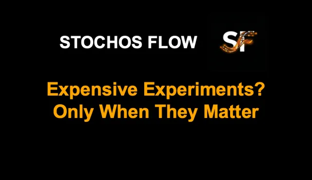 STOCHOS Flow episode card: expensive experiments, only when they matter